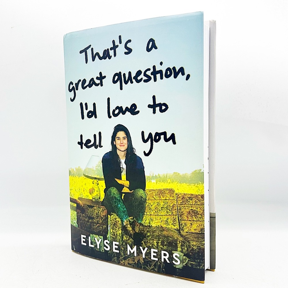 That's a Great Question I'd Love to Tell You Elyse Myers Hardcover Book
